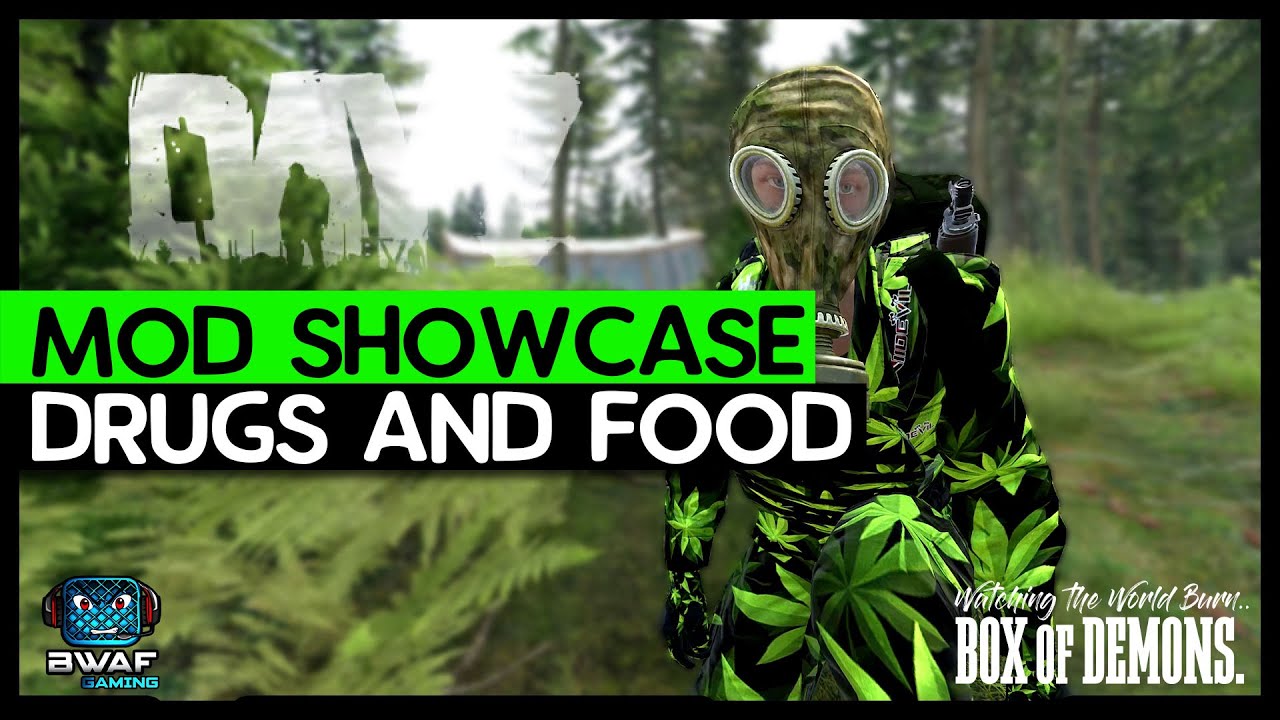 DayZ - BWAF - Weed & Drugs Mod Showcase - EXCLUSIVE