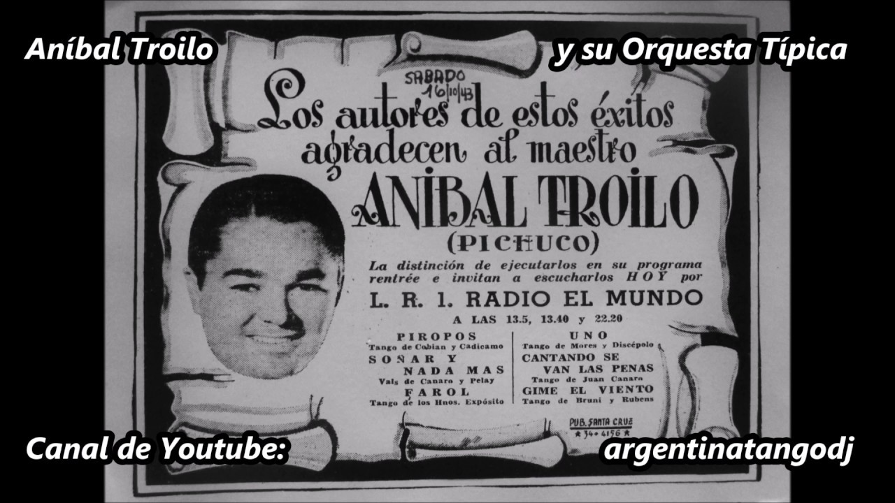 An&iacute;bal Troilo - Pichuco - su Orquesta y sus cantores