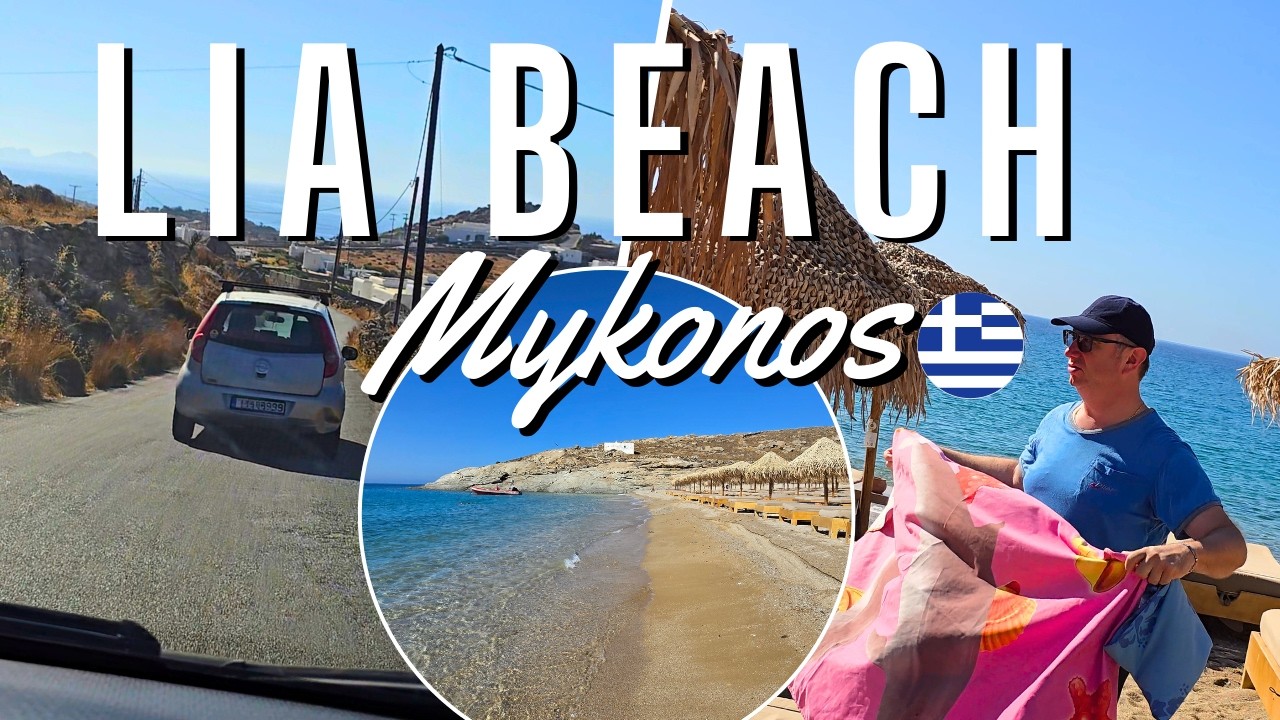 GREECE Mykonos LIA BEACH Stunning HIDDEN GEM 💎 (Free Beach + Driving & Parking Guide) July
