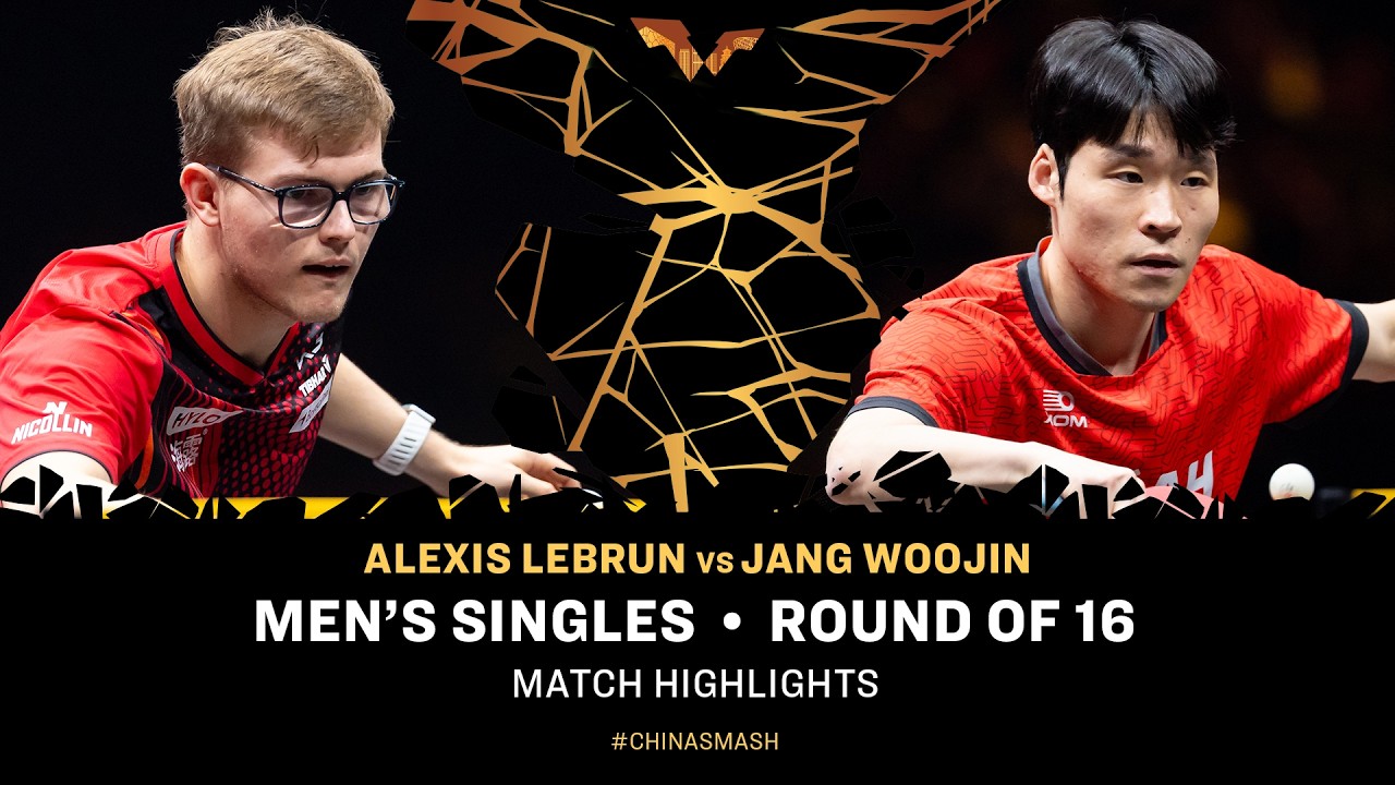 Alexis Lebrun vs Jang Woojin | MS R16 | #ChinaSmash 2026