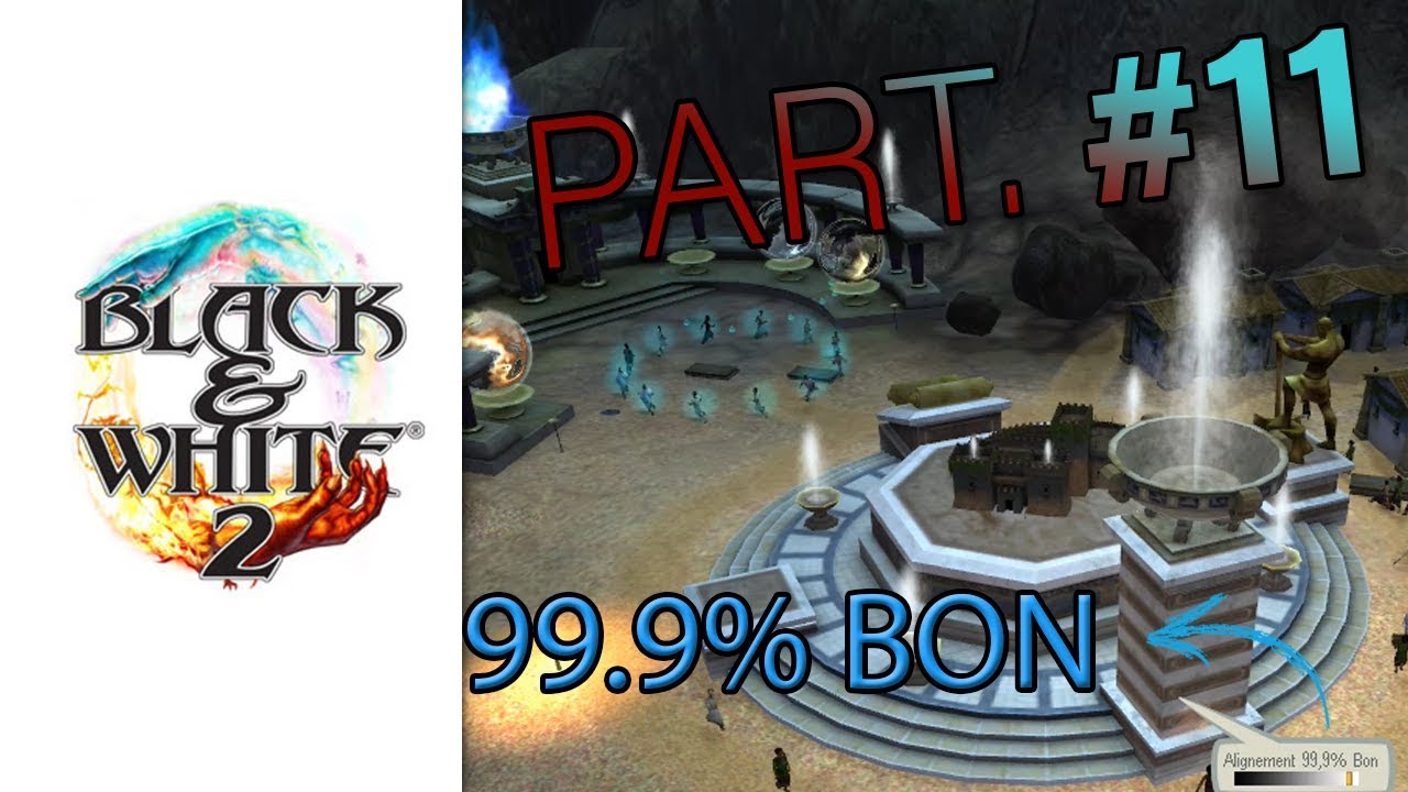 Black And White 2, #11 Les Aztèques ne résistent pas ! [Let'sPlayFR]