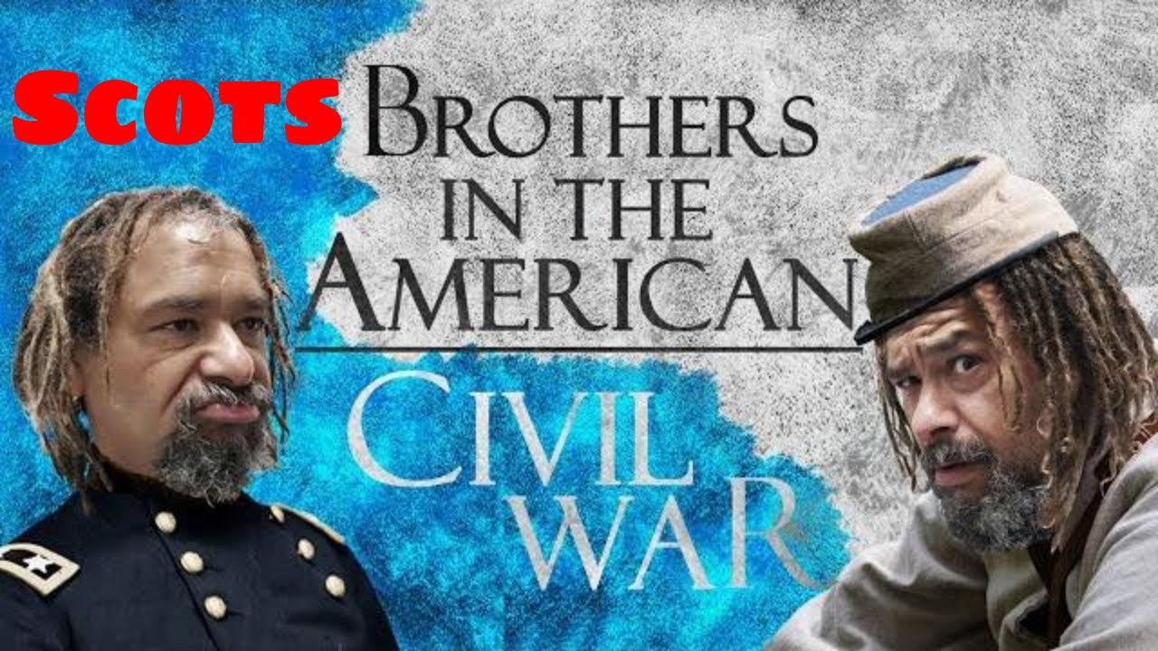 Scottish American History: Brothers in the American Civil War