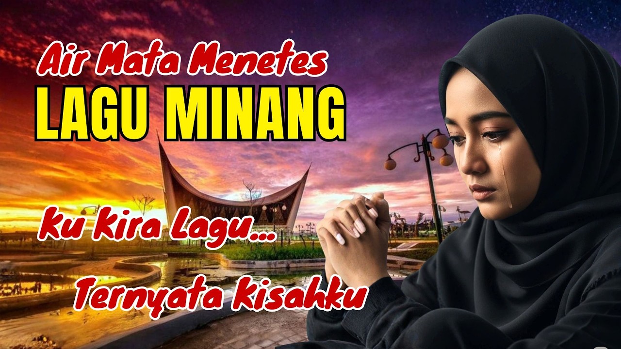 AIR MATA MENETES‼️LAGU MINANG SEDIH MENYAYAT HATI DI RANTAU #laguminangviral