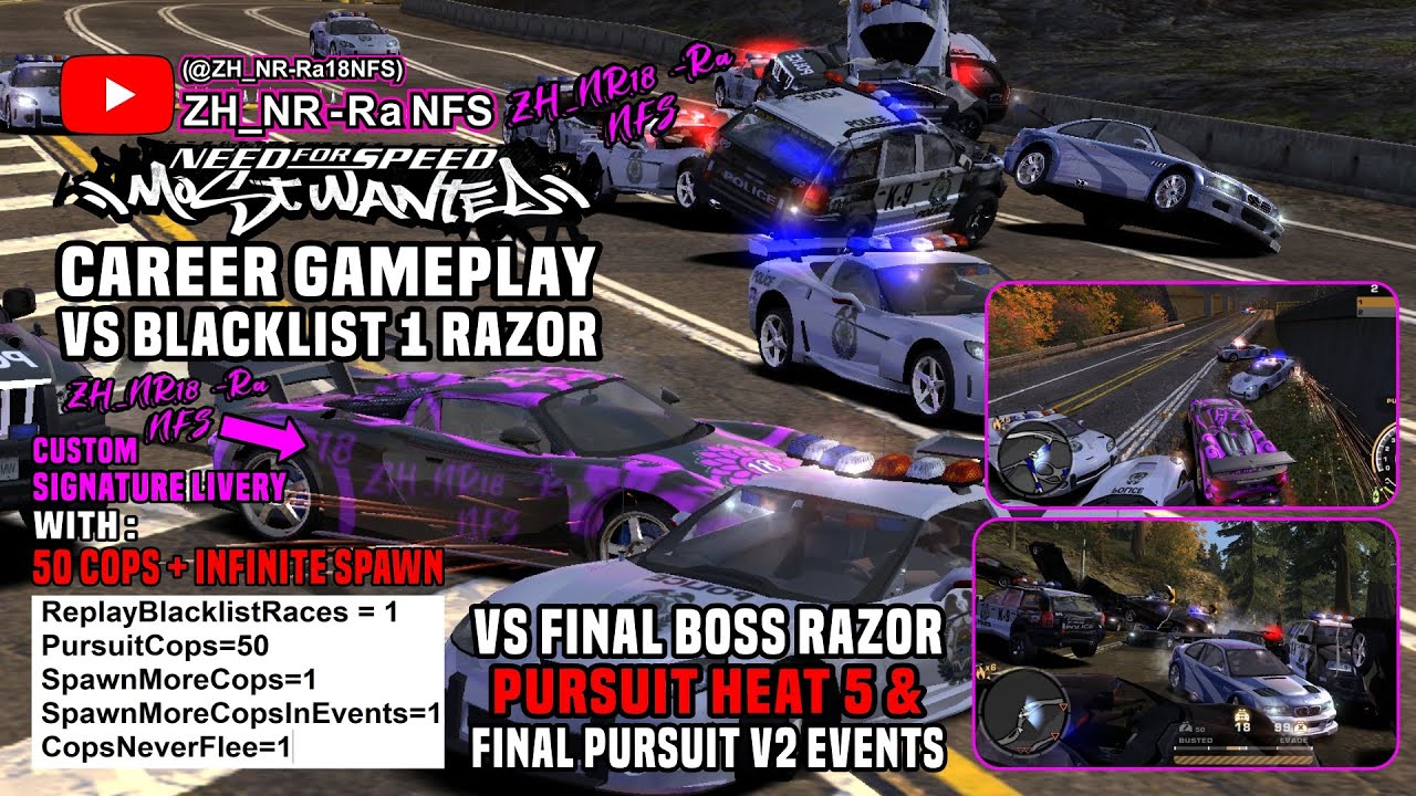 NFS Most Wanted VS Blacklist 1 Razor  50 Cops Pursuit + Infinite Spawn & Final Pursuit v2 (Reupload)