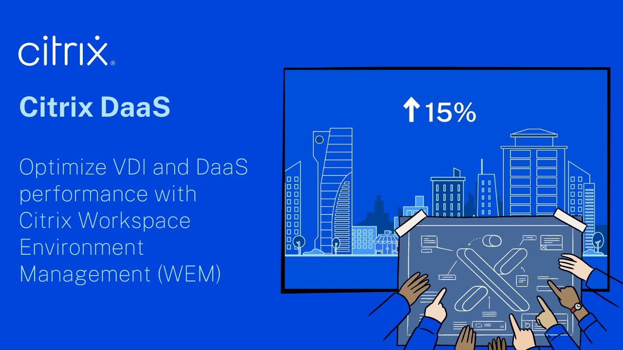 Optimize VDI and DaaS performance with Citrix Workspace Environment Management (WEM)
