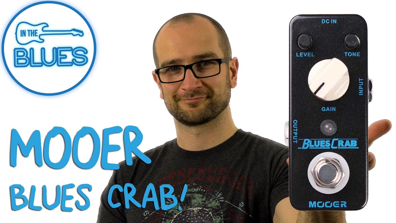 MOOER Blues Crab Overdrive Pedal Demo