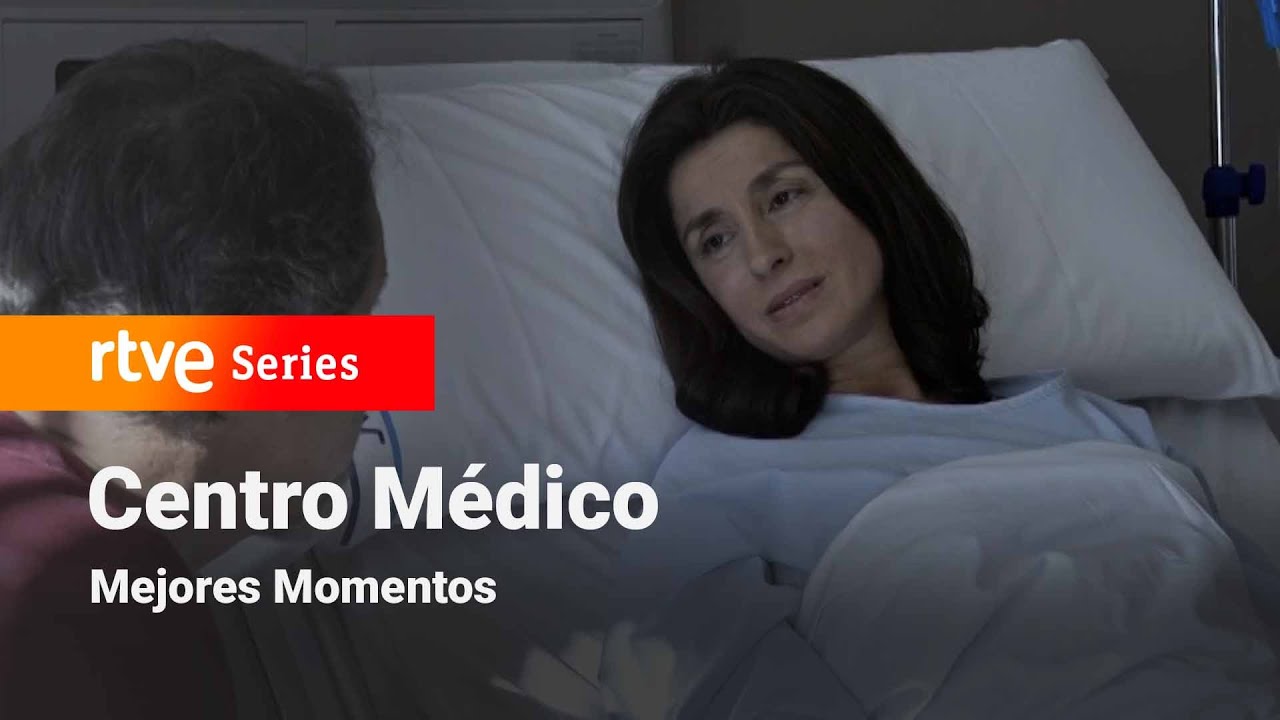 Centro M&eacute;dico: Cap&iacute;tulo 1150 - Mejores momentos #CentroM&eacute;dico | RTVE Series