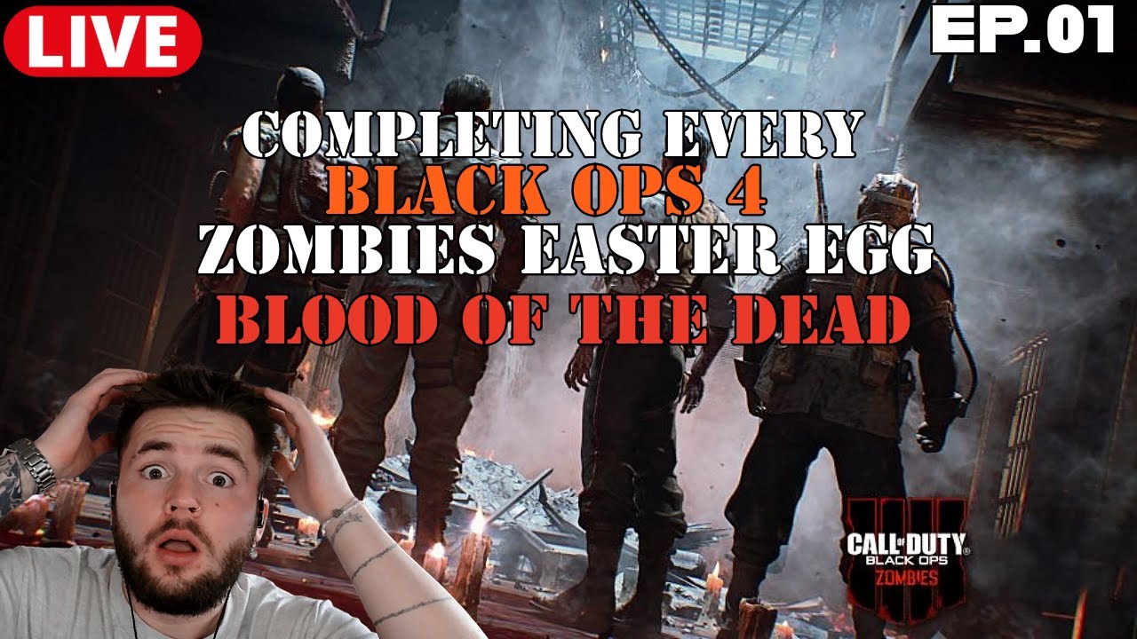 BEATING ALL COD ZOMBIES EASTER EGGS! / BLACK OPS 4 / BLOOD OF THE DEAD / EP.01