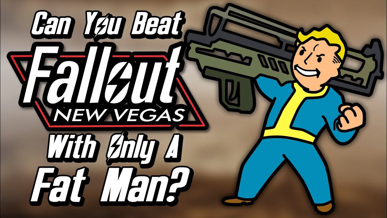 Can You Beat Fallout: New Vegas With Only A Fat Man?