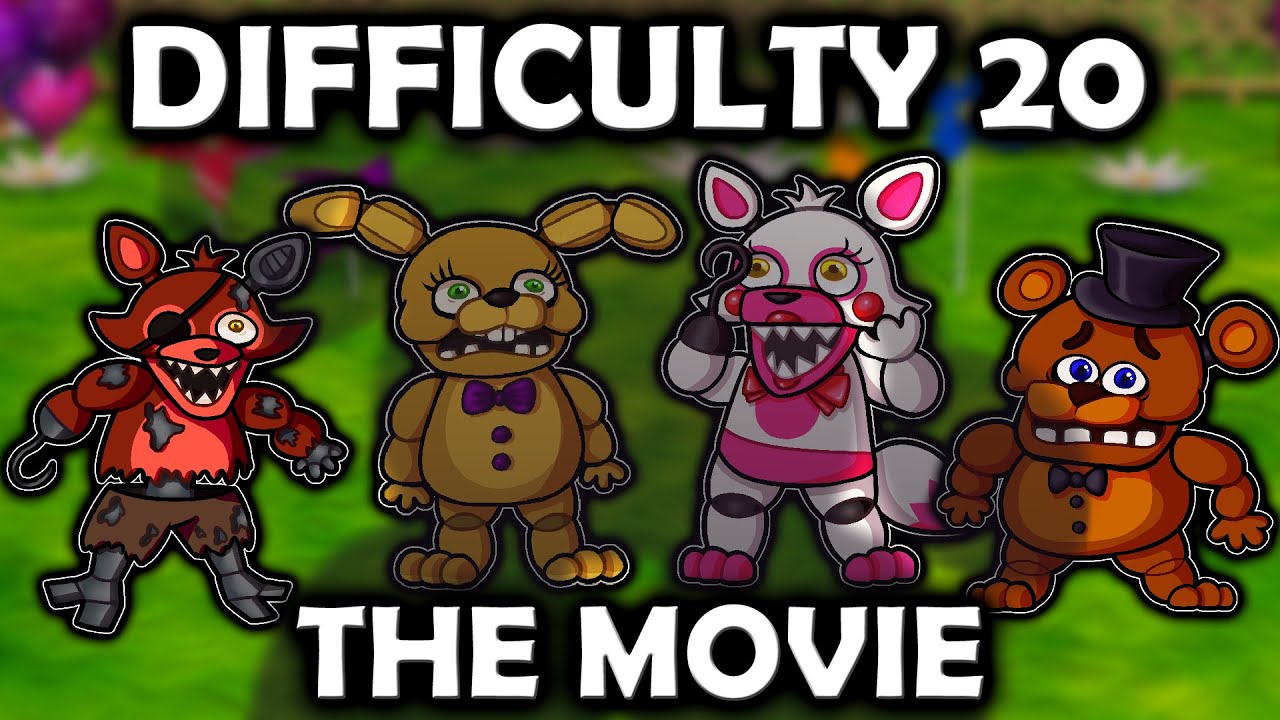 FNAF WORLD: DIFFICULTY 20 - THE MOVIE