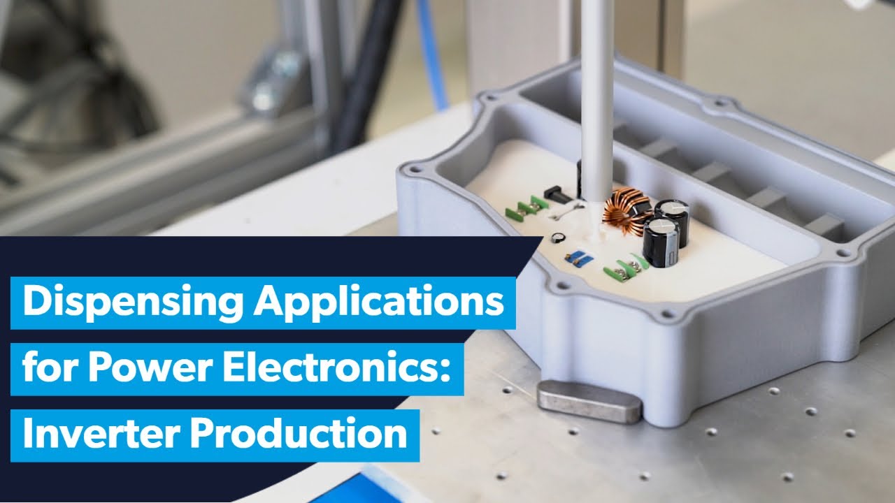 Dispensing Applications for Power Electronics: Inverter Production