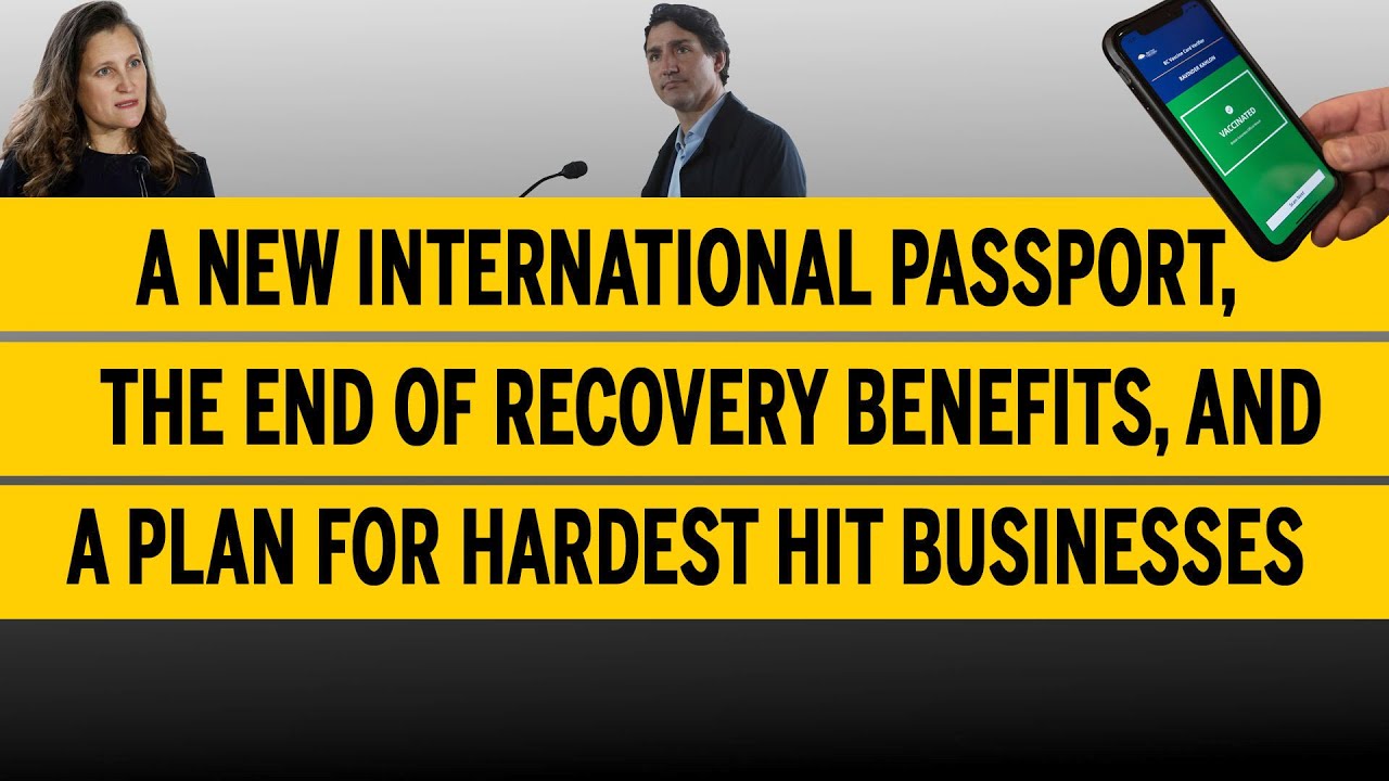 A new international passport, the end of recovery benefits, and a plan for hardest hit businesses