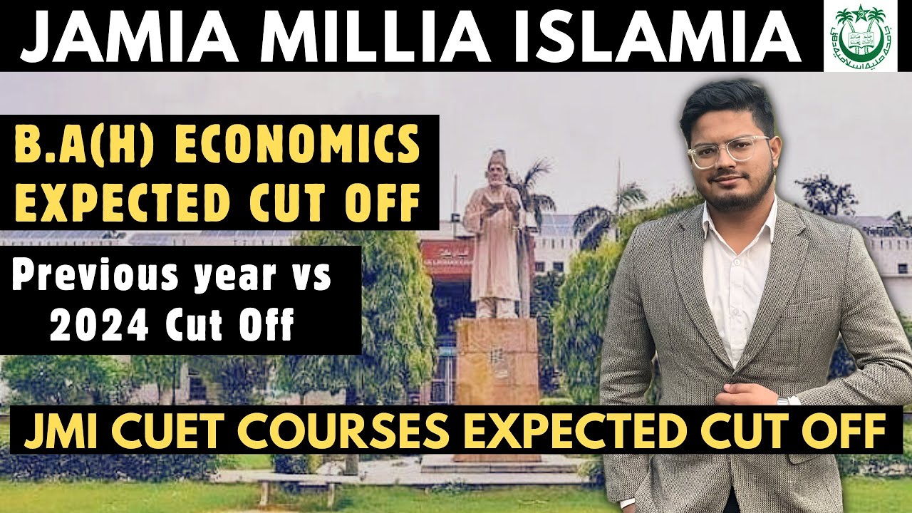 JMI CUET Courses Expected Cut Off 2024- BA(H) Economics | Jamia CUET Admissions