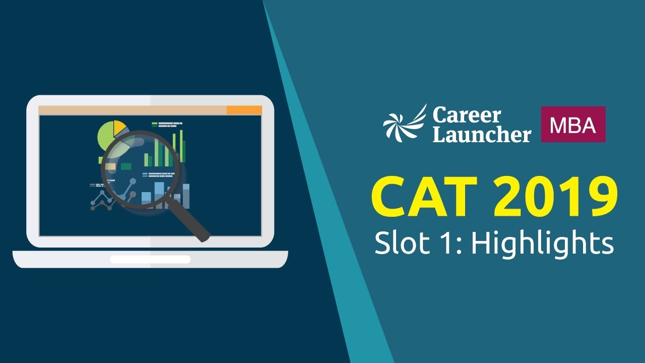 CAT 2019 Slot 1-Highlights || Career Launcher