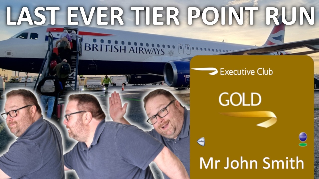 My FINAL EVER British Airways Tier Point Run (Goodbye BA)