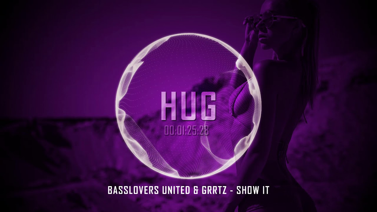Basslovers United & Grrtz - Show It