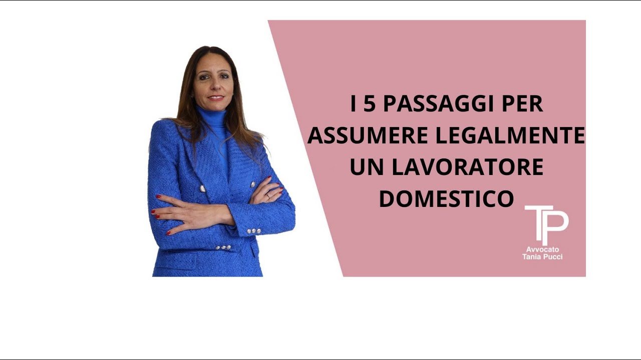 I 5 passaggi per assumere legalmente un lavoratore domestico