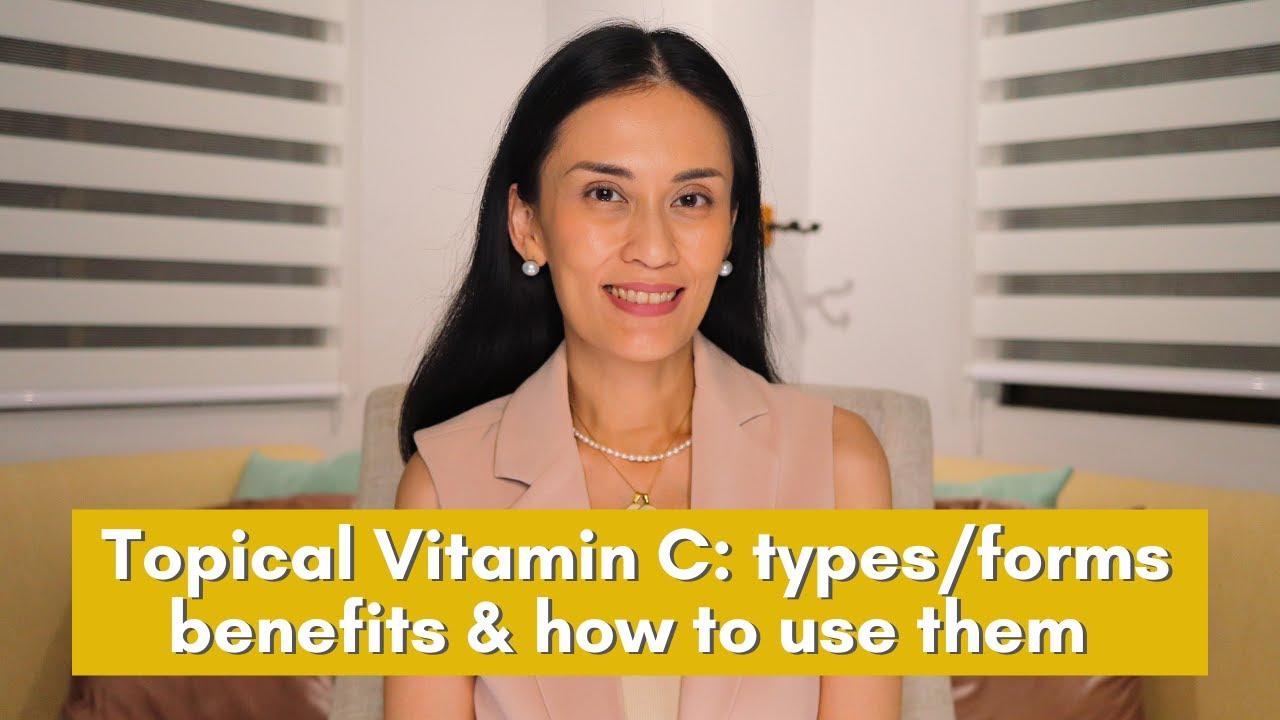 How to Use Topical Vitamin C and its Derivatives | Dr Gaile Robredo-Vitas