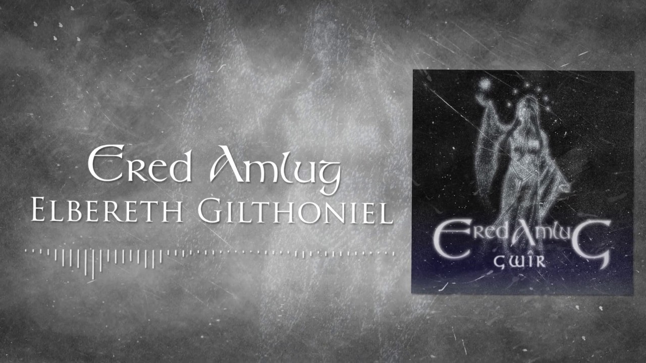 Ered Amlug - Gw&icirc;r:  Teaser. Songs of Valinor and MIddle Earth.