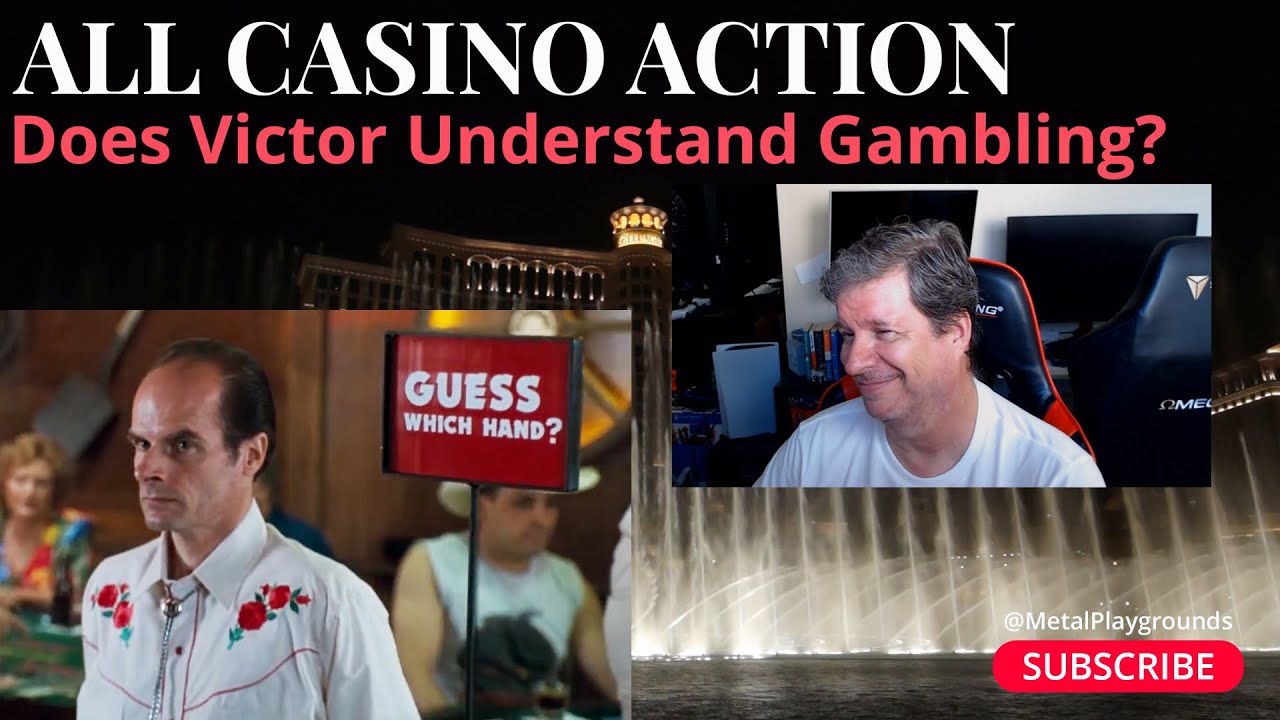 All Casino Action - Does Victor Understand Gambling?