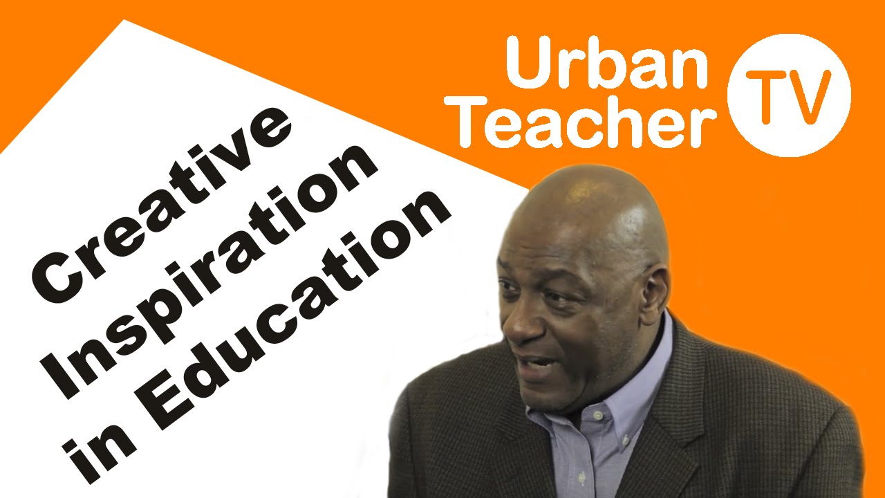 Creative Inspiration in Education - Renaldo Lawrence @LawrenceRenaldo