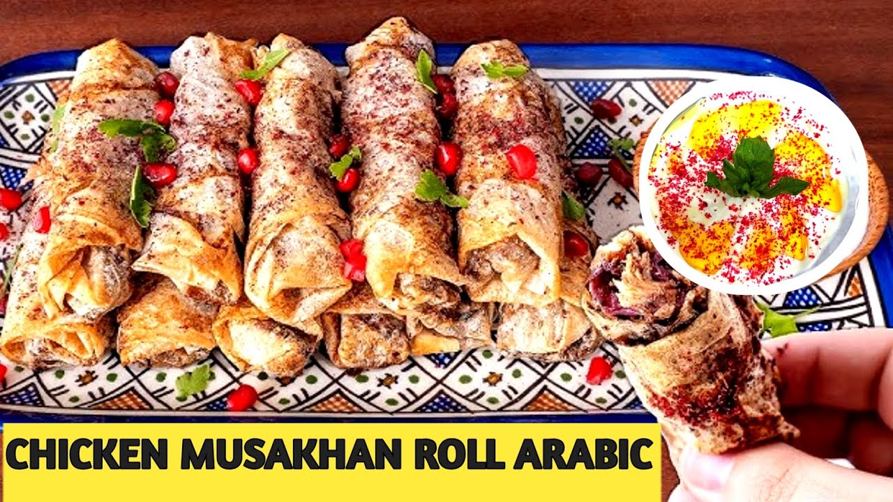 CHICKEN MUSAKHAN ROLL SAUDI KI FAMOUS RECIPE! MIDDLE EAST CHICKEN MUSAKHAN RESTAURANT STYLE 