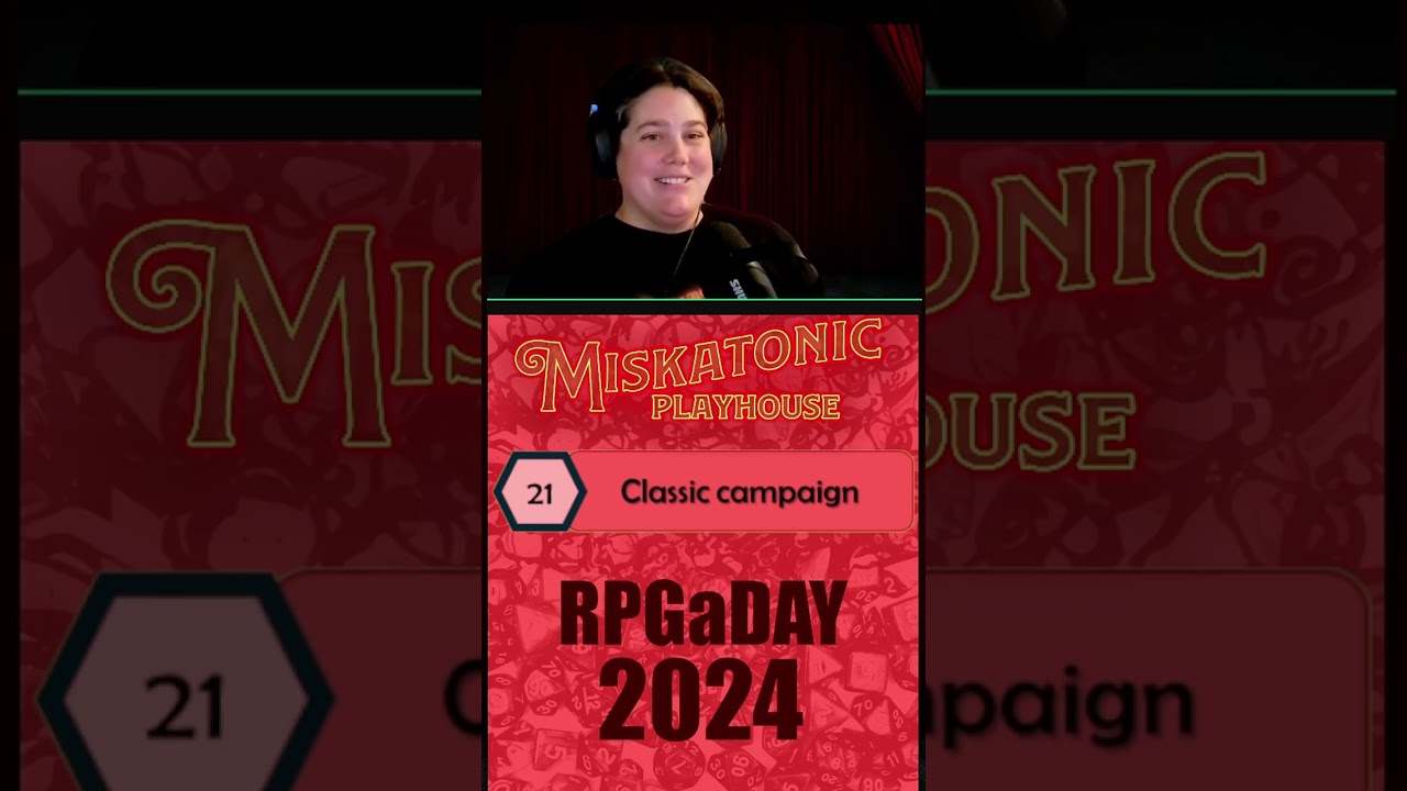#RPGaDay2024 day 21: classic campaign