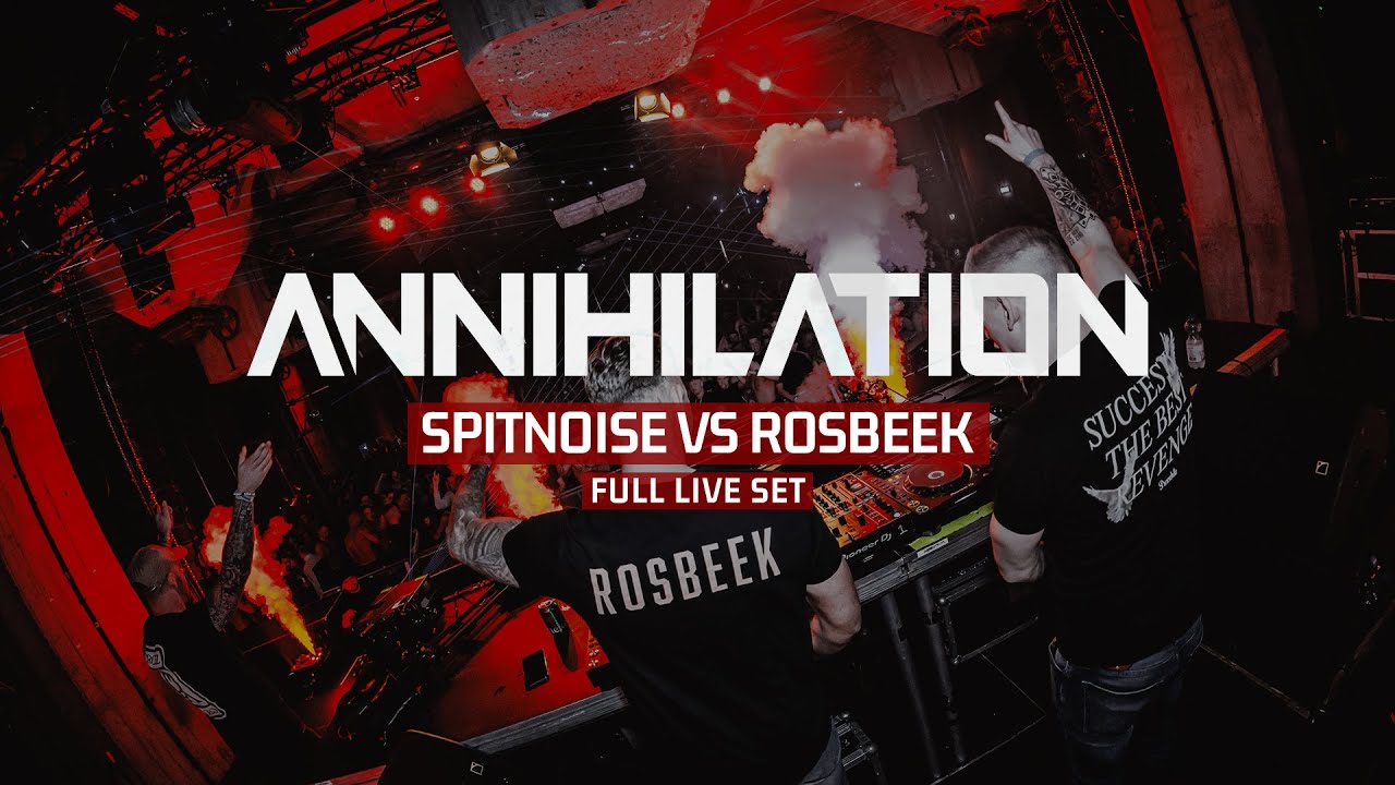 SPITNOISE VS ROSBEEK - ANNIHILATION 24.02.2024 [FULL SET]