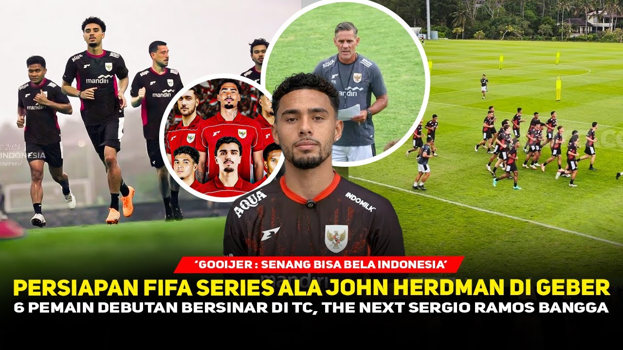 BOCORAN JELANG FIFA SERIES❗️John Herdman maksimalkan 6 debutan, Tristan Gooijer curi perhatian