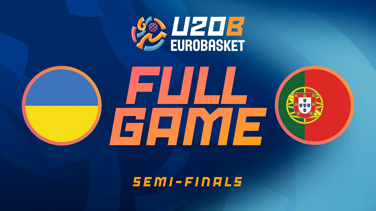 Semi-Finals | Ukraine v Portugal | Full Basketball Game&nbsp;| FIBA U20 EuroBasket 2026 Division B