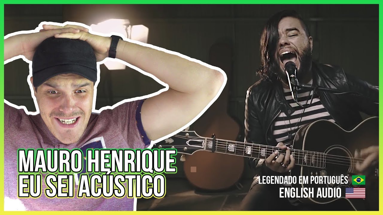 REACTION: EU SEI - MAURO HENRIQUE - legendas em Português