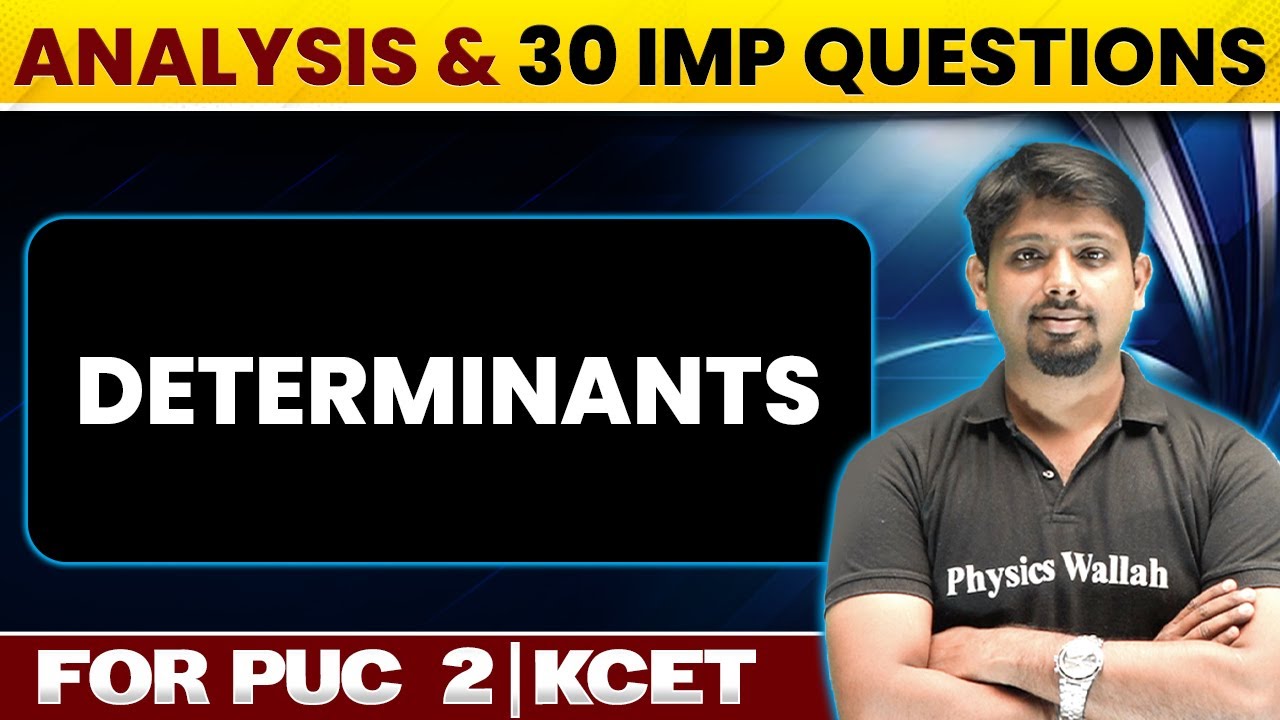 DETERMINANTS | KCET Super 30 | Chapter Analysis & 30 Questions | Maths | PUC 2 / KCET