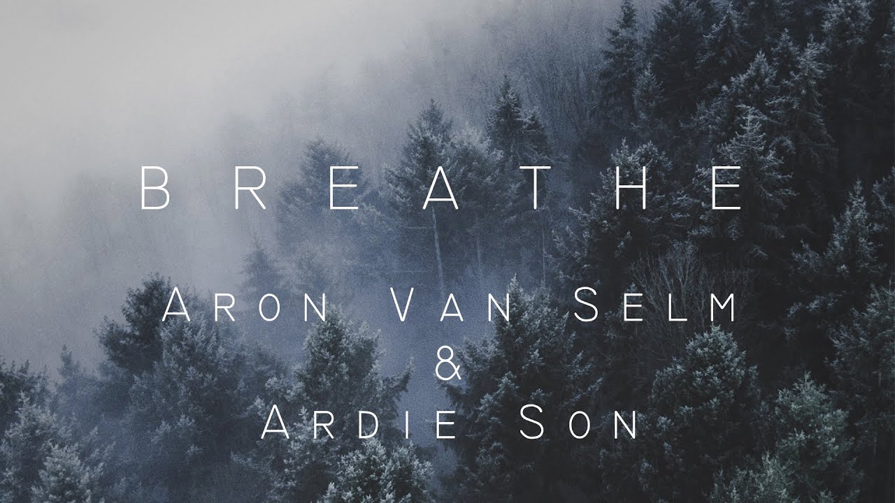 Breathe - Aron van Selm feat. Ardie Son (Emotional Piano&Cello)
