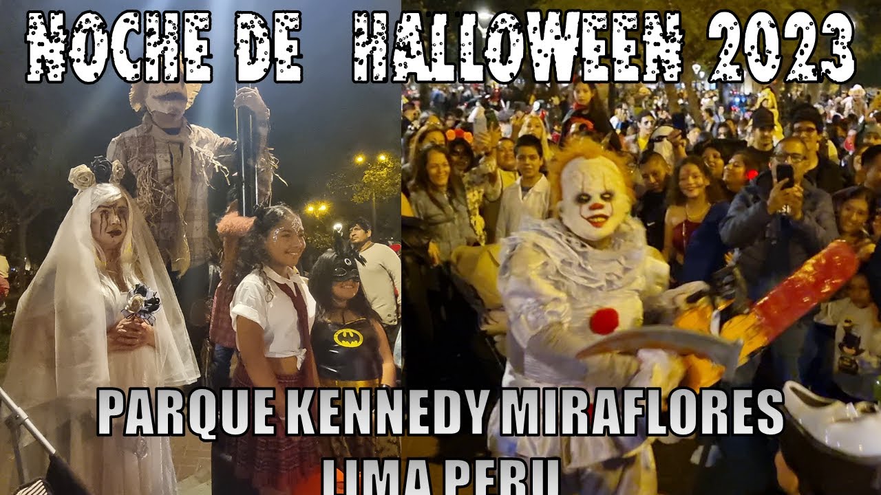 Noche de Halloween 2023 en el Parque Kennedy de Miraflores Lima Perú | Noche de Brujas, Disfraces