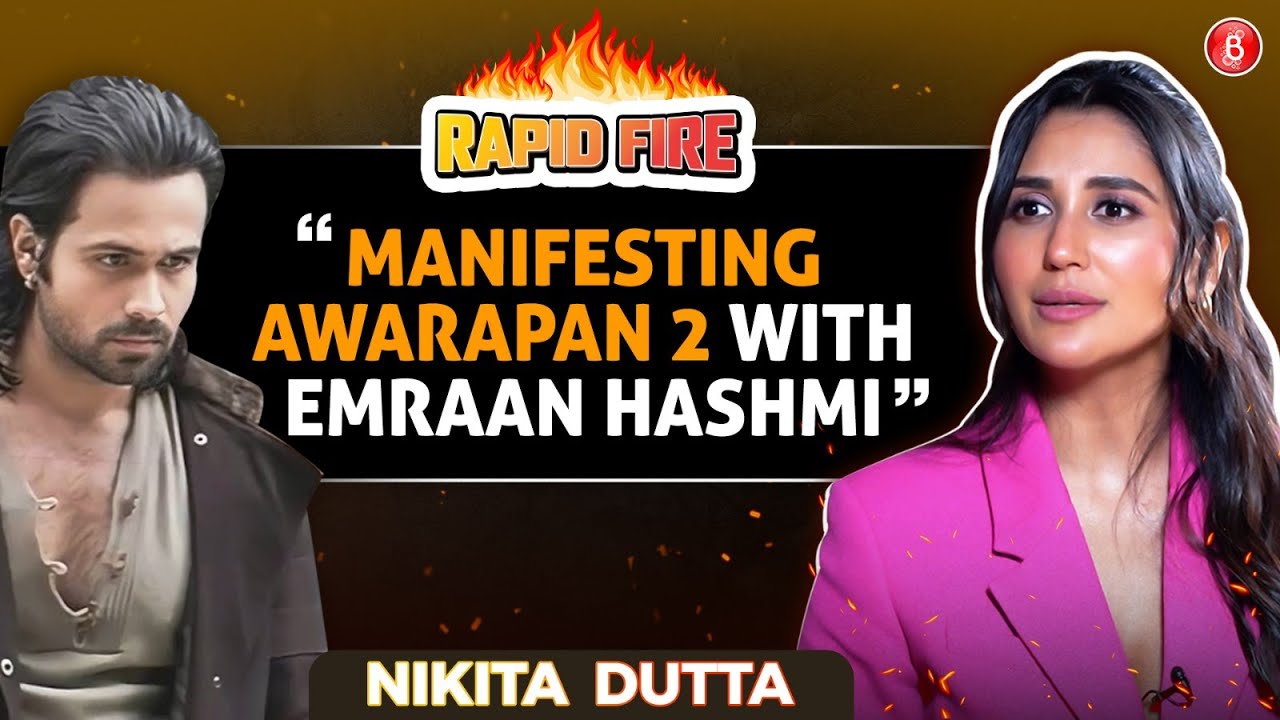 Nikita Dutta RAPID FIRE: Kabir Singh, Awarapan 2 with Emraan Hashmi, Shah Rukh Khan's Romance