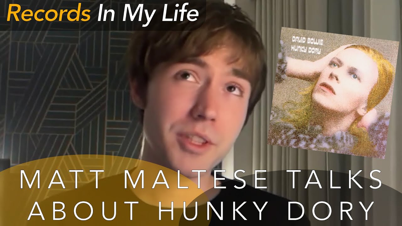 Мэтт Малтезе рассказывает о своей любви к песне Hunky Dory Дэвида Боуи на Records In My Life