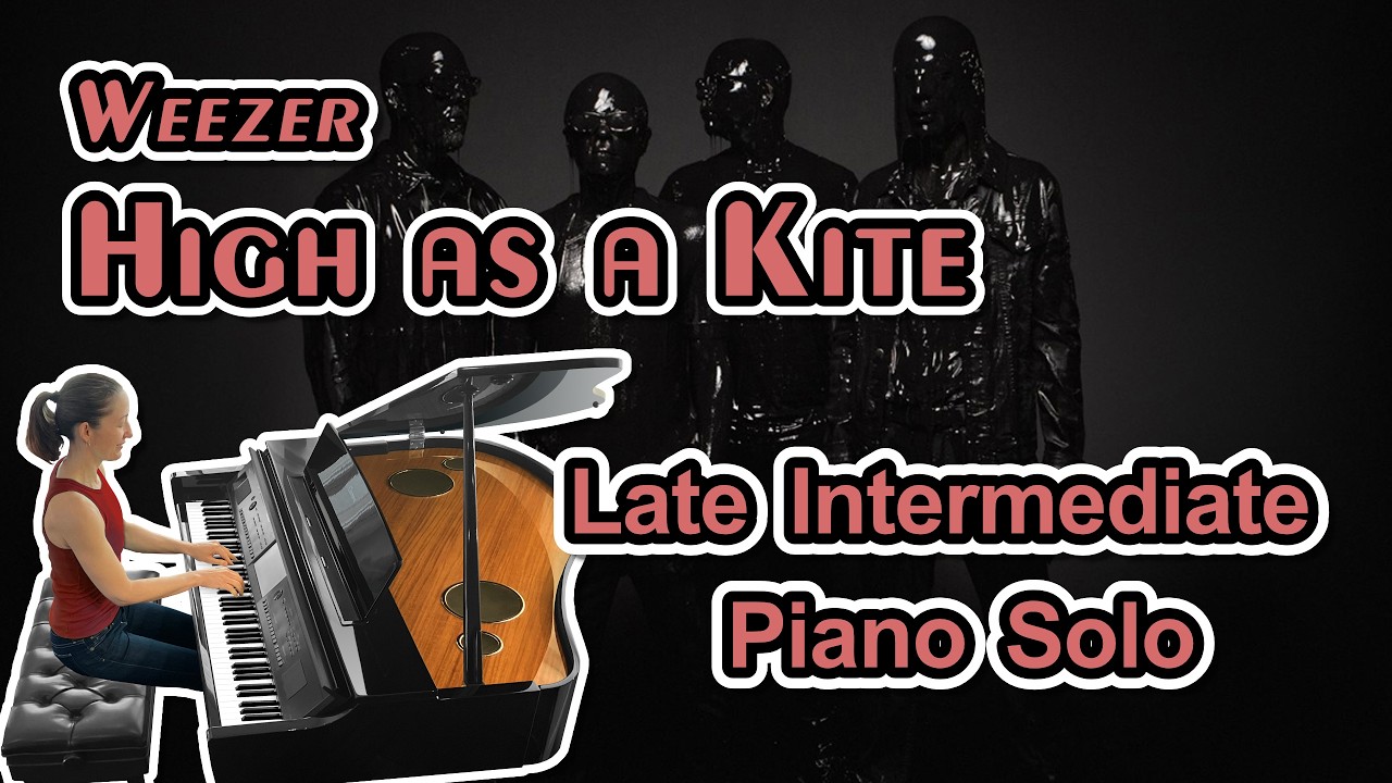 High as a Kite (Weezer) - Late Intermediate Piano Sheet Music