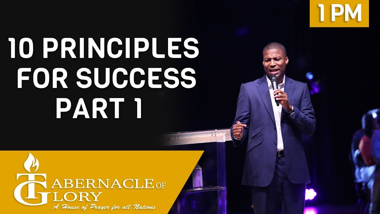 Pasteur Gregory Toussaint | 10 Principles for Success | 1 PM
