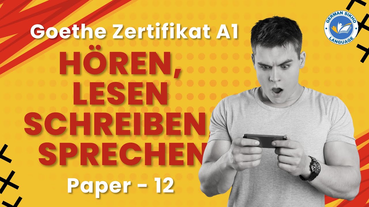 Goethe Zertifikat A1 Exam Modaltest || Paper - 12 || Hören, Lesen, Schreiben, Sprechen mit Losungen