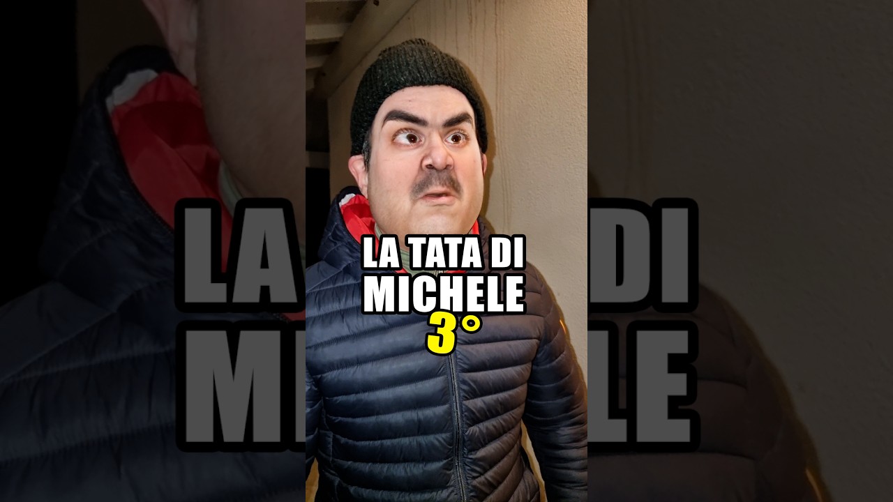 LA TATA DI MICHELE #3 💝