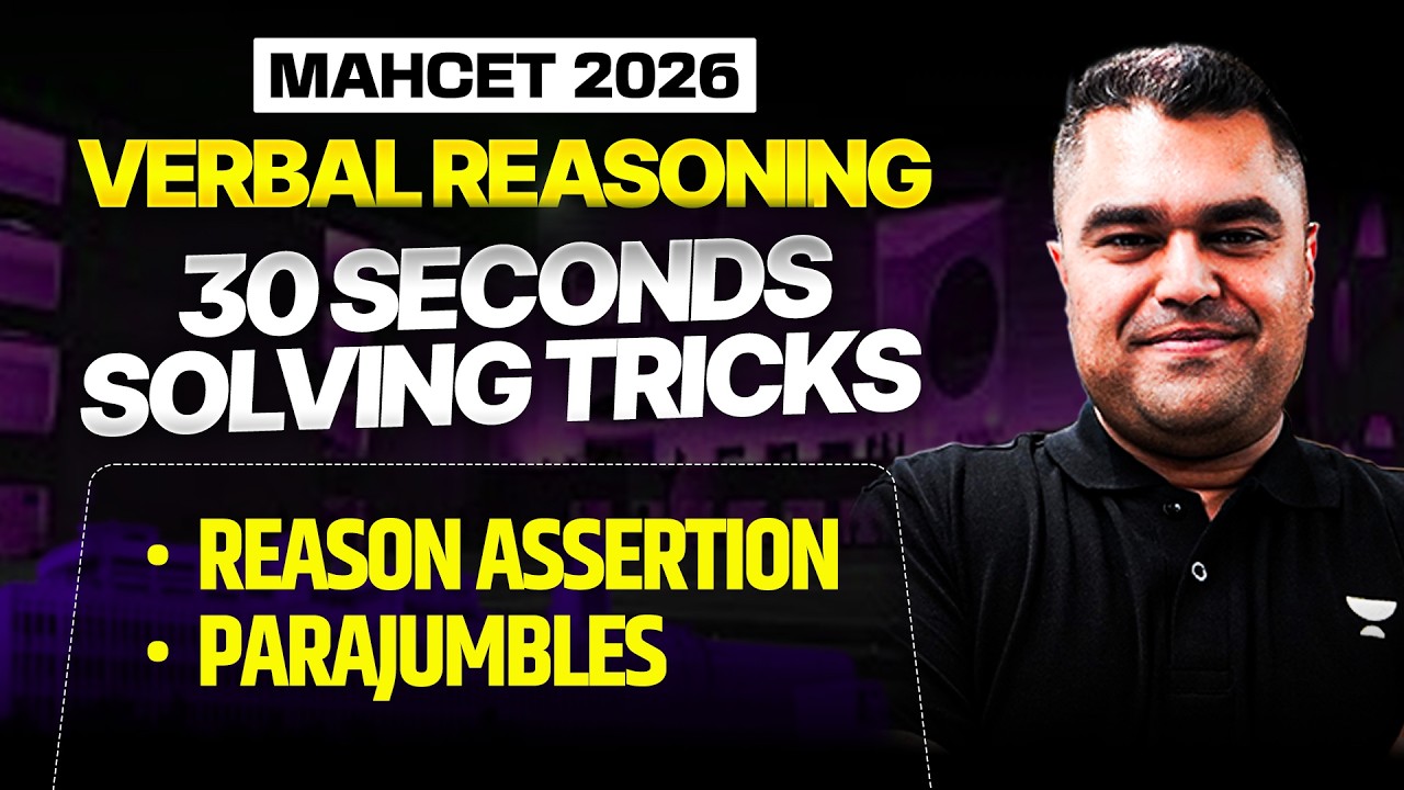 Verbal Reasoning for MAHCET 2026 - Reason Assertion, ParaJumbles | Amit Rohra