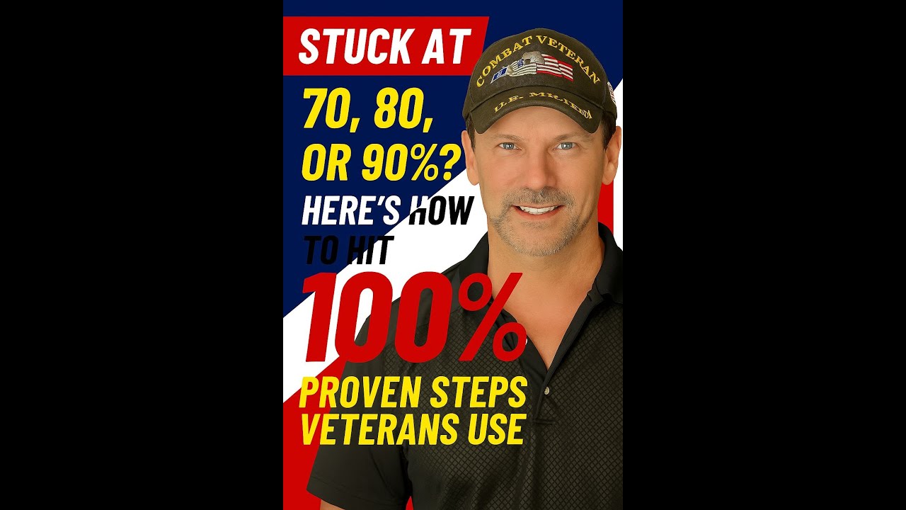 Stuck at 70, 80, or 90%? Here’s the Proven Path to 100% VA Rating