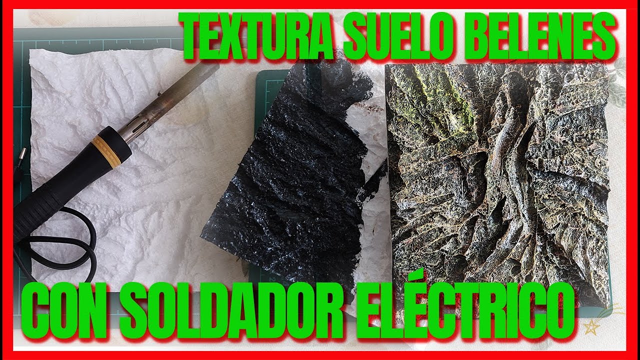 👍👏💣 Textura suelo Belenes con soldador eléctrico