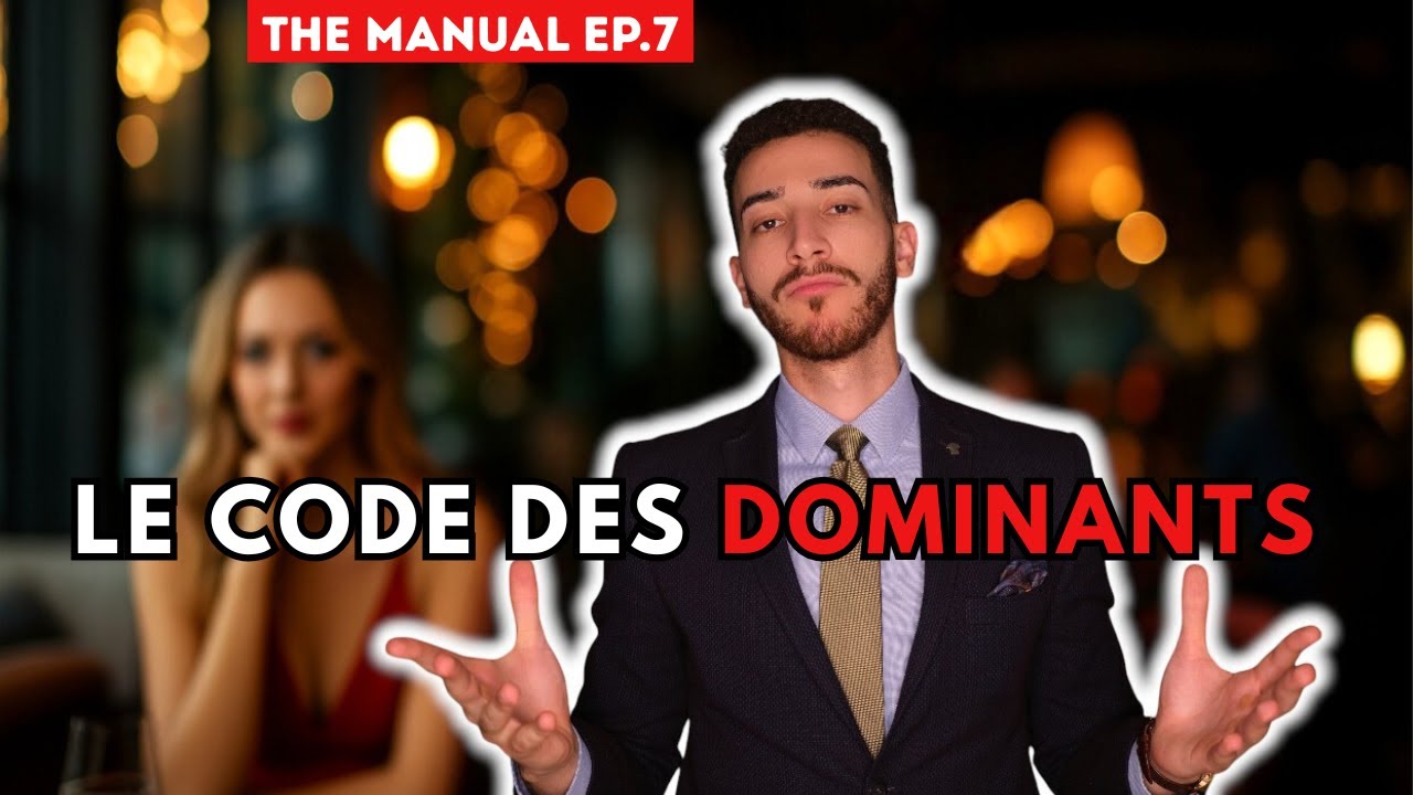 La qualité qui fait plier même les femmes les plus inaccessibles ! (THE MANUAL EP.7)