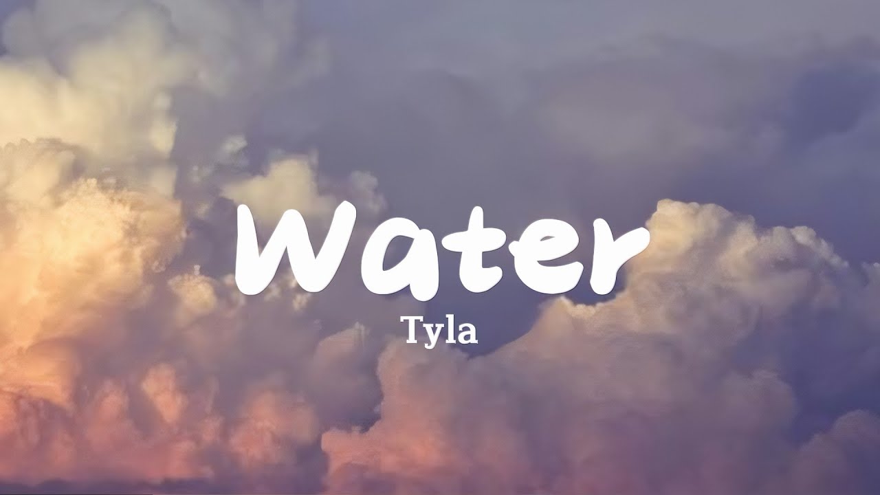 Tyla - Water (Lyrics)