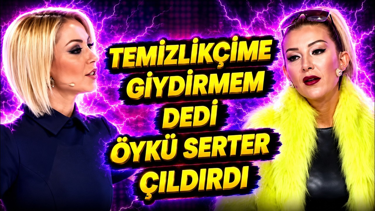Temizlikçime Giydirmem Dedi, Öykü Serter Yerin Dibine Soktu İnsanlık Dersi Verdi