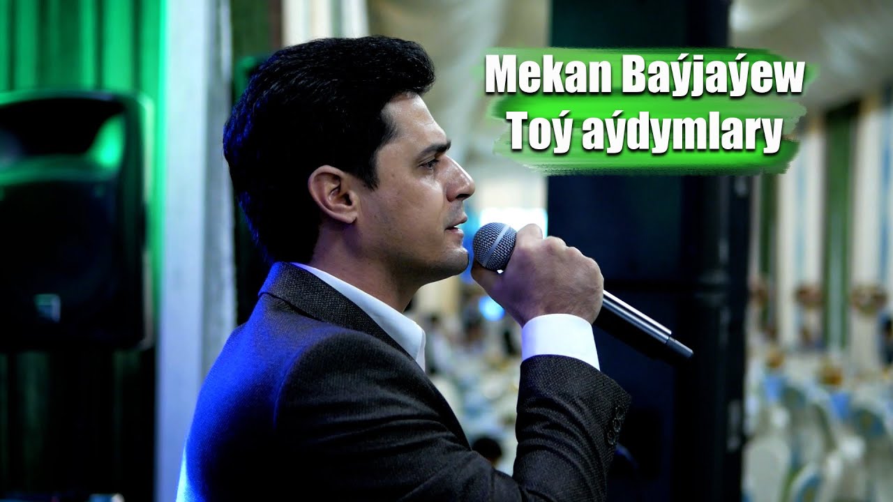 MEKAN BAYJAYEW TOY AYDYMLARY 2025