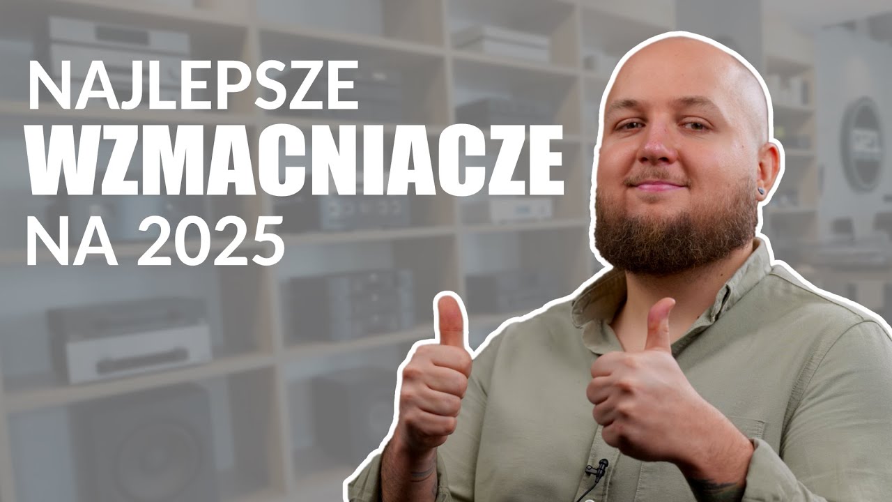 NAJLEPSZE WZMACNIACZE na 2025