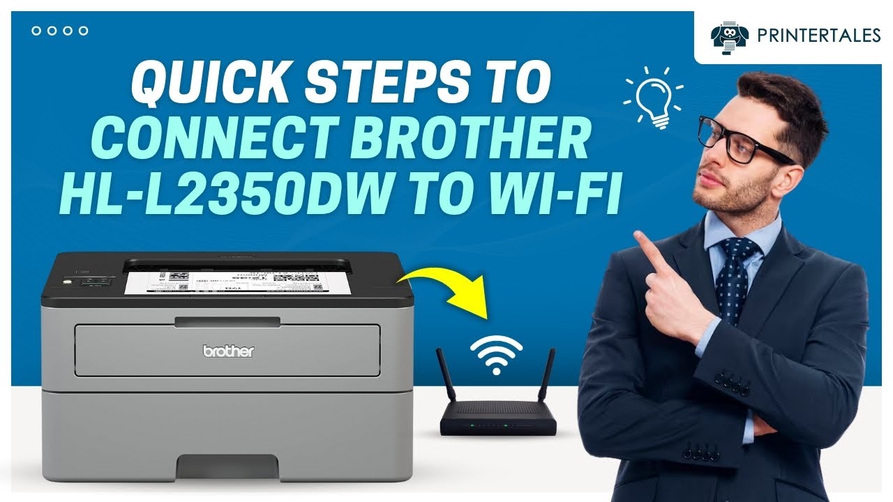 How to Connect Brother HL-L2350DW to Wi-Fi? | Printer Tales
