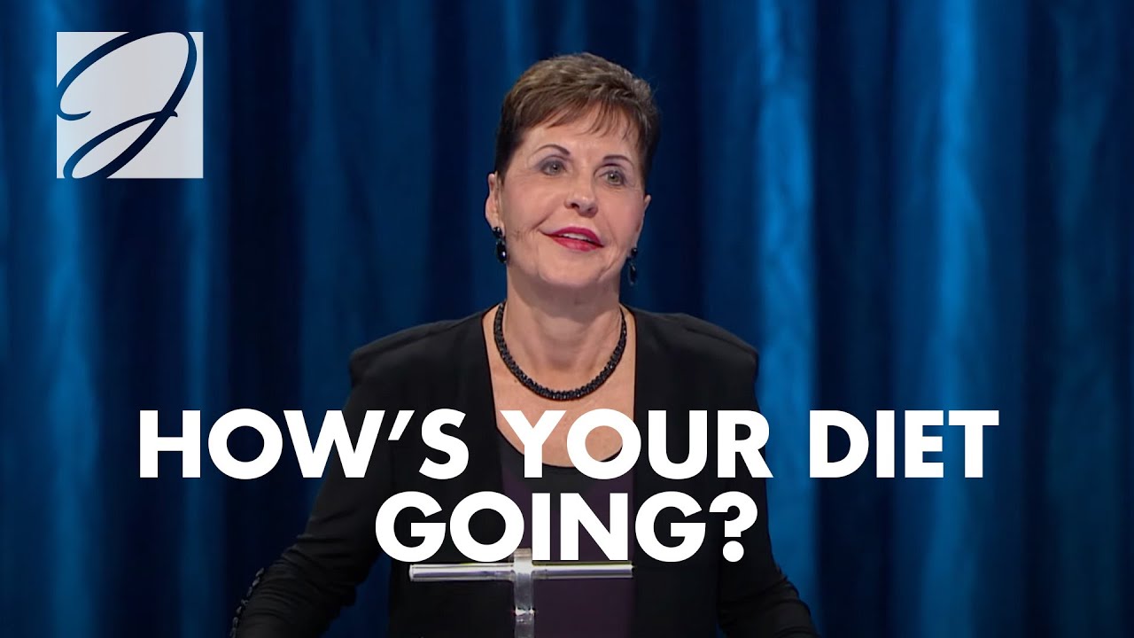 How's Your Diet Going? | Joyce Meyer